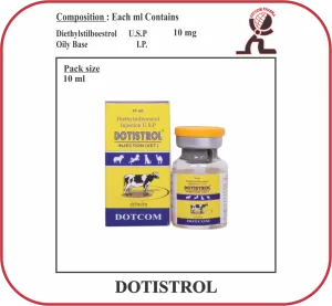 DOTISTROL Diethylstilbestrol Injection Manufacturer | Veterinary Estrogen Hormone Injectable