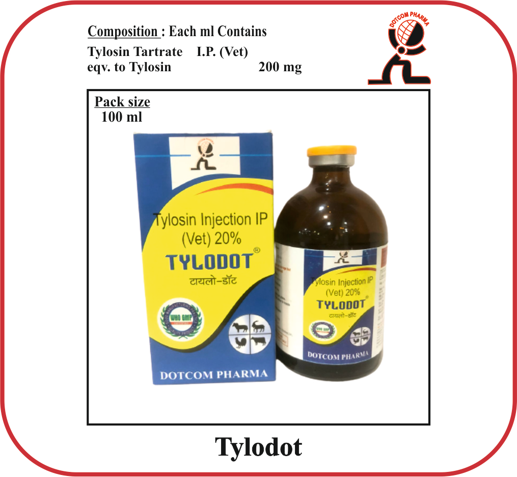 TYLODOT Tylosin 20% veterinary injection manufacturer