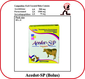 ACEDOT-SP Bolus – Aceclofenac, Paracetamol & Serratiopeptidase Veterinary Bolus