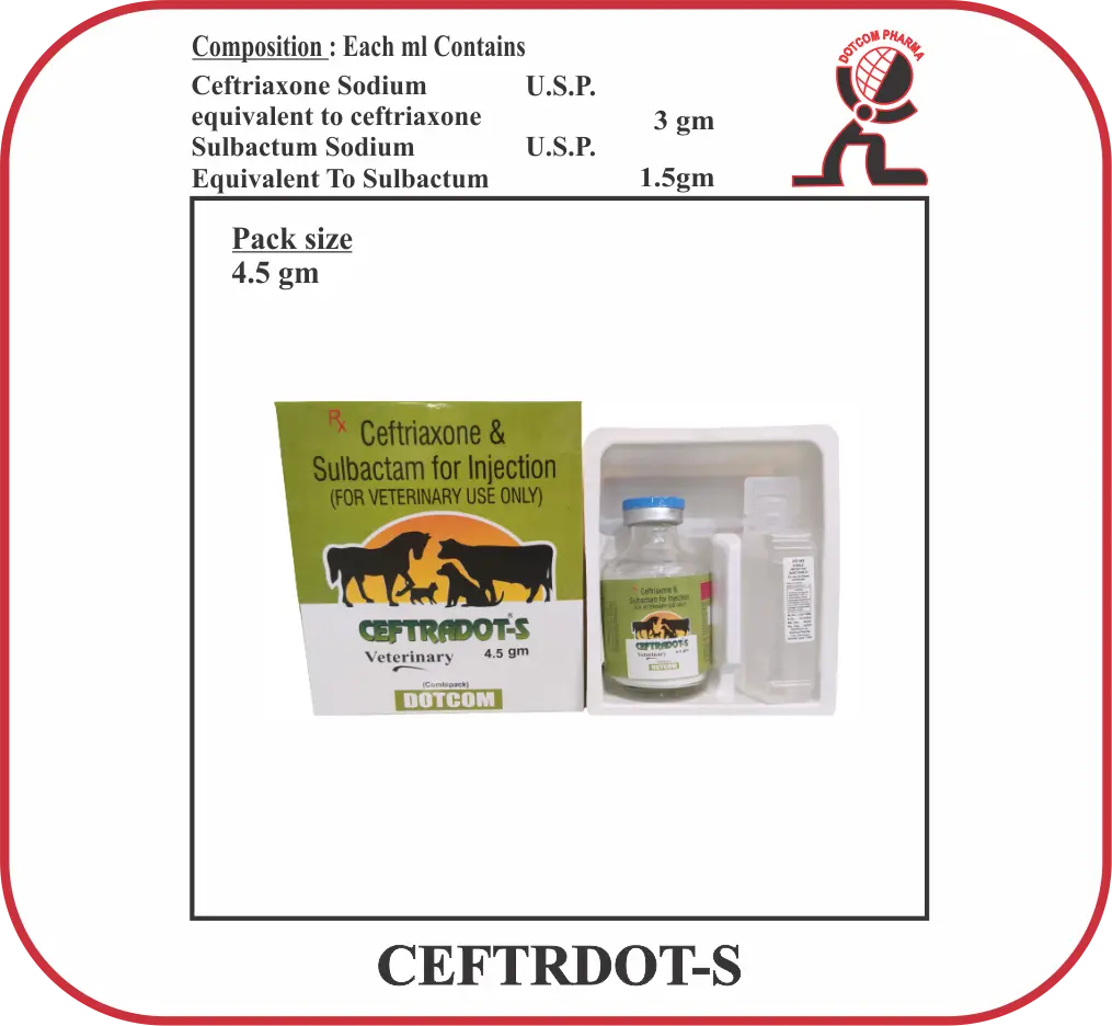 CEFTRADOT-S 4.5gm Ceftriaxone Sulbactam Veterinary Injection for Livestock